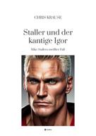 Chris Krause: Staller und der kantige Igor 