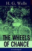 H. G. Wells: The Wheels of Chance (Unabridged) 