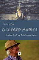 Helmut Ludwig: O dieser Mario! ★★★★
