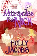 Holly Jacobs: Miracles for Nick 