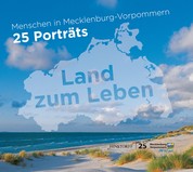 Menschen in Mecklenburg Vorpommern 25 Porträts - Land zum Leben