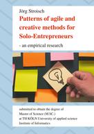 Jörg Stroisch: Patterns of agile and creative methods for Solo-Entrepreneurs - an empirical research 