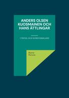 Bjarne Persson: Anders Olsen Kuosmainen och hans ättlingar 