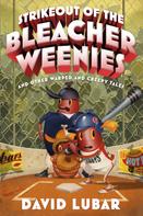 David Lubar: Strikeout of the Bleacher Weenies 