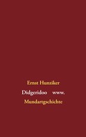 Ernst Hunziker: Didgeridoo www 