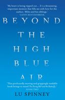 Lu Spinney: Beyond the High Blue Air 