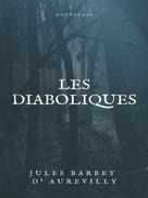 Jules Barbey d' Aurevilly: Les Diaboliques 