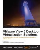 Jason Langone: VMware View 5 Desktop Virtualization Solutions 