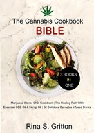 Rina S. Gritton: The Cannabis Cookbook Bible 3 Books in 1 