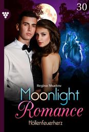 Höllenfeuerherz - Moonlight Romance 30 – Romantic Thriller