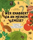 Andreas Steinert: Wer knabbert da an meinem Gemüse? ★★★