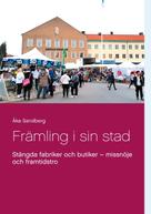 Åke Sandberg: Främling i sin stad 