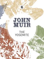 The Yosemite - John Muir's quest to preserve the wilderness