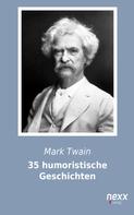 Mark Twain: 35 humoristische Geschichten 