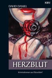 Herzblut - Kriminalroman aus Düsseldorf