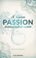 S. Quinn: Passion. Leidenschaftlich verliebt ★★★★
