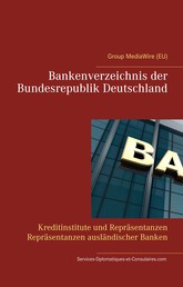 Bankenverzeichnis der Bundesrepublik Deutschland - Kreditinstitute und Repräsentanzen Repräsentanzen ausländischer Banken