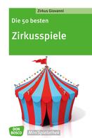 Zirkus Giovanni: Die 50 besten Zirkusspiele - eBook 