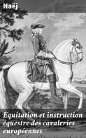 Naëj: Equitation et instruction équestre des cavaleries européennes 