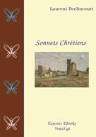 Laurent Drelincourt: Sonnets Chrétiens 