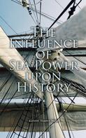 Alfred Thayer Mahan: The Influence of Sea Power upon History 