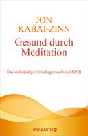 Jon Kabat-Zinn: Gesund durch Meditation ★★★★