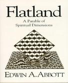 Edwin A. Abbott: Flatland 