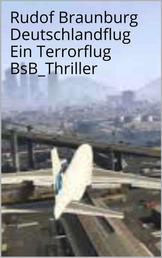 Deutschlandflug - BsB_Thriller_Ein Terrorflug