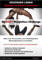 Anatole Tresch: MyBODY Weightloss Challenge 