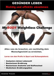 MyBODY Weightloss Challenge - Richtig und gesund abnehmen