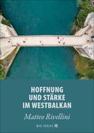 Europäische Investitionsbank: Hoffnung und Stärke im Westbalkan 