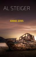 Al Steiger: Anno 2095 