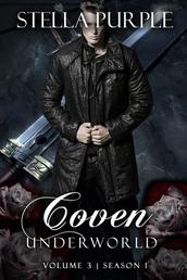 Coven | Underworld (#1.3) - Volume #3, Season #1