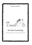 Sebastian Fahlbusch: Sei kein Lemming 