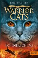 Erin Hunter: Warrior Cats - Der Ursprung der Clans. Donnerschlag ★★★★★