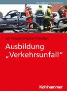 Wiebke Thönißen: Ausbildung "Verkehrsunfall" 