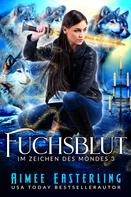 Aimee Easterling: Fuchsblut ★★★★