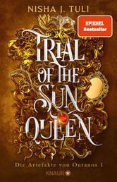 Trial of the Sun Queen - Die Artefakte von Ouranos 1 | Tiktok made me buy it! Auftakt der romantischen Fae Fantasy