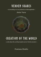 Jette Varn: Verden skabes Creation of the world 