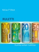 Niklas P West: Ruletti 