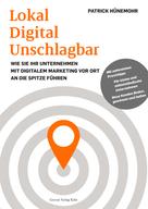 Patrick Hünemohr: Lokal Digital Unschlagbar 