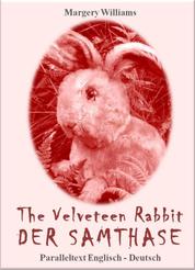 The Velveteen Rabbit Der Samthase - Paralleltext Englisch - Deutsch