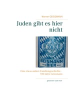 Werner Geissmann: Juden gibt es hier nicht 