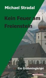 Kein Feuer am Freienstein - Ein Gröbmingkrimi