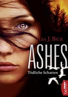 Ilsa J. Bick: Ashes - Tödliche Schatten ★★★★