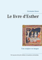 Christophe Stener: Le livre d'Esther 