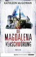 Kathleen McGowan: Die Magdalena-Verschwörung ★★★★
