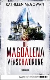 Die Magdalena-Verschwörung - Thriller