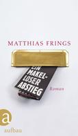 Matthias Frings: Ein makelloser Abstieg ★★★★