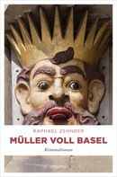 Raphael Zehnder: Müller voll Basel ★★★